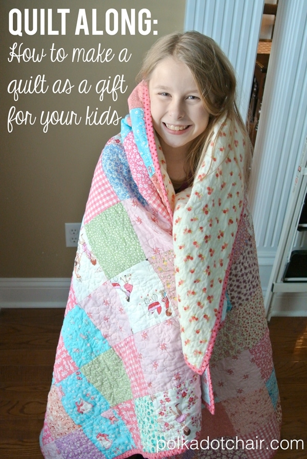 Quilt Along : Apprenez étape par étape à réaliser une courtepointe comme cadeau pour vos enfants sur polkadotchair.com