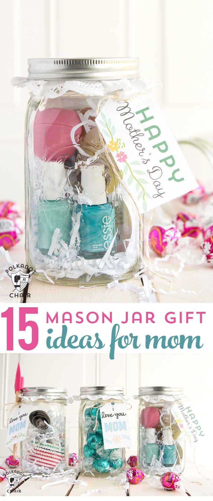 15 façons mignonnes et astucieuses de créer des cadeaux Mason Jar pour maman - si mignons pour la fête des mères ou même comme cadeau d'anniversaire !